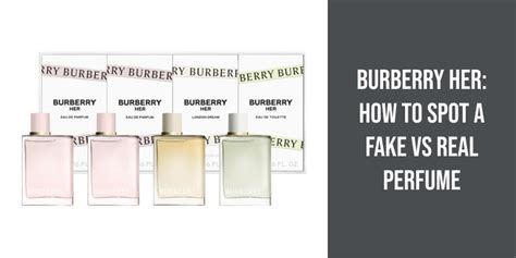 burberry perfume original vs fake